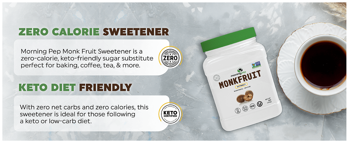 Morning Pep 100% Pure Monk Fruit extract sweetener, No Erythritol